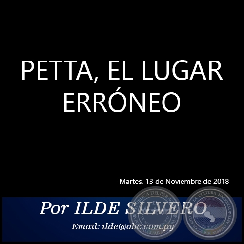 PETTA, EL LUGAR ERRÓNEO - Por ILDE SILVERO - Martes, 13 de Noviembre de 2018